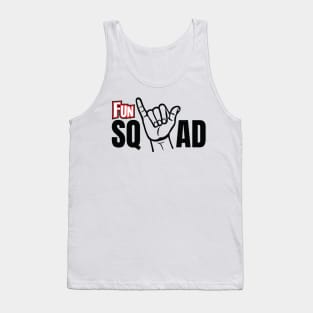 fun squad merch Tank Top